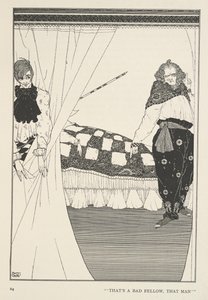 グレート・クロースとリトル・クロース。
悪い奴だよ、あの男は。 作： Harry Clarke