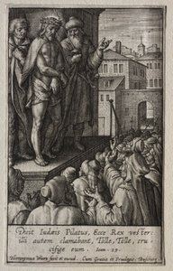 パッション: Ecce Homo 作： Hieronymus Wierix
