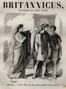 アグリッピン。ネロンよ、君に伝えたいことが2つある - Britannicus tragedie in 5 acts - engraving in "Works of Jean Racine" illustrated by Pauquet and notice by Emile de La Bedolliere - 1851