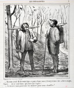 オノレ・ドーミエ（1808-1879）の作品。Charivariは1864年のもの。Serie LES LANDSAGISTS 「この国に来れば、美しい木があると言われた......薪を作るのに適しているんだ。"暖房に使えれば...」。フィンの博物館 作： Honoré Daumier