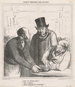 何もとらないの？ 作： Honoré Daumier