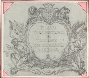タイトル Le Plessis aux Bois の城と村の地図のカルトゥーシュ 作： Hubert Francois Gravelot