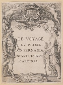 Le Voyage Dv のタイトル ページ ドン フェルナンデ王子スペインの幼児、枢機卿 作： Ignatius Cornelis Marinus after Sir Peter Paul Rubens