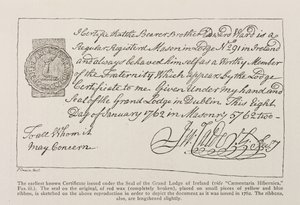 1762年付けのアイルランドのグランドロッジのシールの下で発行された最も古い既知の証明書のファクシミリ 作： Irish School