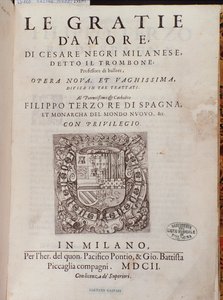 イタリアのダンサー、チェザーレネグリによるイルトロンボーン（1536-1604）のルグラティダモーレ（Le Grazie dAmore）の口絵、ダンス条約 作： Italian School