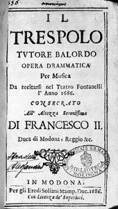 イタリアの作曲家、アレッサンドロ・ストラデッラ（1644 - 1682）のオペラ「Il trespolo tutore balordo」の楽譜です。Modena 1688年。 作： Italian School