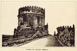 ローマ：チェチリア・メテッラの墓（リトグラフ 作： Italian School