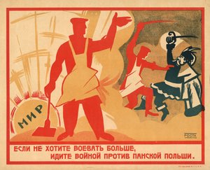 もう戦いたくないなら、1920年、ポーランドと戦え。 作： Ivan Andreevich Malyutin