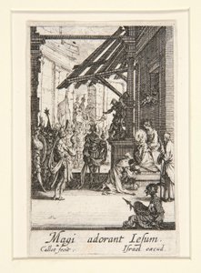 賢者の崇拝、いいえ。 8 聖母の生涯より 作： Jacques Callot