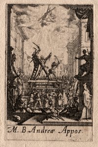 使徒たちの殉教：聖アンデレ 作： Jacques Callot