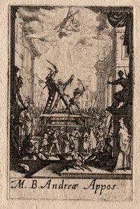 使徒の殉教：聖アンドリュー。 作： Jacques Callot