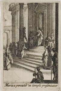 聖母の生涯』より「神殿に捧げられた聖母マリア 作： Jacques Callot
