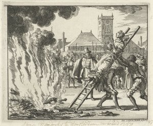 1571年、1685年にアムステルダムで焼かれた、はしごに縛られたアンネケンヘンドリクス