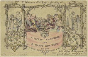 最初のクリスマスカードのファクシミリ複製 作： John Callcott Horsley