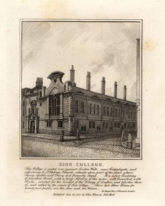 シオン・カレッジ、ロンドン・ウォール、クリップルゲート付近にて 作： John Thomas Smith