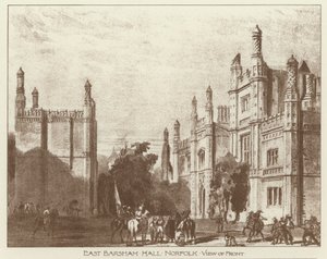 ノーフォークのEast Barsham Hall（リトグラフ版 作： Joseph (after) Nash