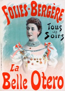 フォリー・ベルジェールでの「La Belle Otero」の宣伝ポスター - La belle Otero aux folies Bergeres (Caroline Otero)
