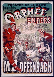 ジャック・オッフェンバック（1819-1890）がパリのガイト劇場で演奏したオペレッタ「アンベールのオルフェ」のポスター。ジュール・シェレ（1836-1932）が1874年に描いたもの。 作： Jules Cheret