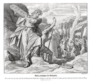 モーセが戒めの石板を破る、出エジプト記 作： Julius Schnorr von Carolsfeld