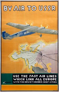 ソ連への航空便 Intourist社のポスター、1934年 作： Konstantin Bor Ramensky