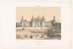 ロワール川のシャンボール城の眺め シャンボール。 Château Royal de Chambord (オブジェクトのタイトル) 現代フランス（シリーズタイトル） La France de nos jours（シリーズタイトル） 作： Leon Auguste Asselineau