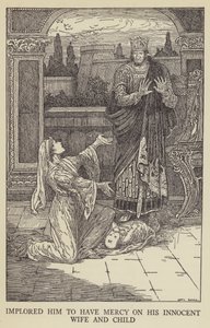 彼の罪のない妻と子供を慈悲するように彼に懇願した 作： Louis John Rhead