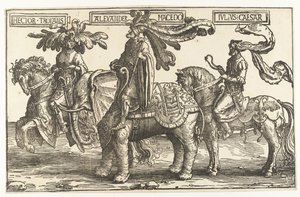 トロイのヘクター、アレキサンダー大王、ユリウス・カエサルの英雄たち 九英雄（シリーズタイトル） 作： Lucas van Leyden