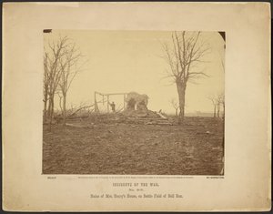 ブル・ランの戦場、ヘンリー夫人の家跡 作： Mathew B. Brady