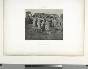 大列柱室、カルナック神殿、テーベ 作： Maxime Du Camp