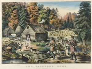 西部開拓時代の先駆者の家 作： Currier and Ives