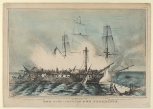 憲法とゲリエール - 1812 年 8 月 19 日の戦い - ゲリエールは 15 人の兵士を殺害した..., 1848. 作： Nathaniel Currier
