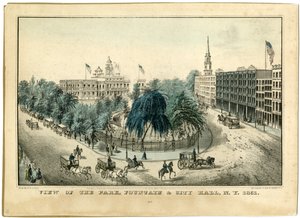 公園の眺め、噴水と市庁舎、ニューヨーク州1851、1851 作： Nathaniel Currier