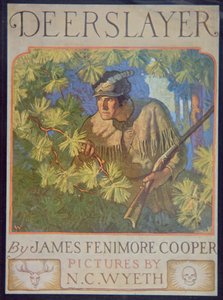 ジェームズ・フェニモア・クーパー（1759-1851）の「The Deerslayer」の表紙 1929年（カラーリトグラフ）。 作： Newell Convers Wyeth