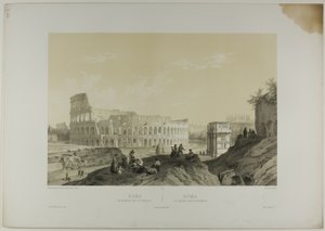 ローマコロッセオとコンスタンティヌスのアーチ（『Italie Monumentale et Pittoresque』より、プレート38 作： Nicolas Chapuy