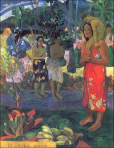 タヒチ: Ia Orana Maria (アヴェ・マリア) 1891 作： Paul Gauguin
