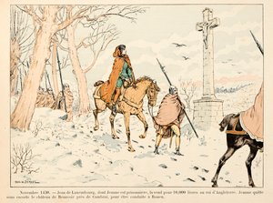 セオドア・カフ著、ポール・デ・セマン（1855-1915）絵の『ジョーン・オブ・アーク』からの引用です。1430年11月 ジャン・ド・ルクセンブルクがJoan of Arcをイングランド王に10,000ポンドで売却、彼女はボーヴォワール城から 作： Paul de Semant