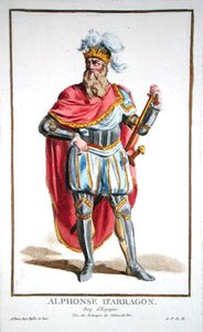 アルフォンソ5世（1396-1458）アラゴンとシチリアの王、1780年に出版された「Recueil des Estampes, representant les Rangs and les Dignites, suivant le Costume de toutes of the Nationes Existantes」より（手彩色の彫刻）。 作： Pierre Duflos