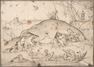 大きな魚は小さな魚を食べる、1556 作： Pieter Bruegel the Elder