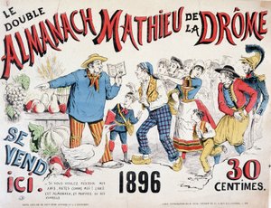 Almanach Mathieu de la Drôme 1896」の広告ポスター（本に殺到する群衆に作物のアドバイスをする農民）、30セント。 作： Renard Jules Draner