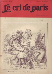 20/02/16のLe Cri de Parisの表紙に掲載されたリカルド・フローレス（1878-1918）のイラスト - La-bas "They would not shout loud if they were here." （もし彼らがここにいたら、こんなに大きな声を出さないだろう。- 14～18年戦争, 報道・メディア, 兵士の生活, 塹壕, 日常生活, 喫煙, ジャム, 小銃 - 兵士, 民衆 作： Ricardo Flores