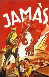 スペイン戦争中に発表された、スペインの家族を守る兵士を描いたポスター「Jamàs（「決して」）」。1936年から1939年にかけて。 作： Spanish School