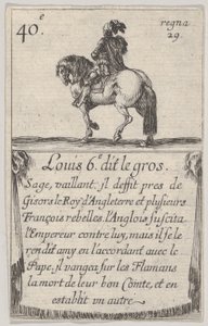 Louis 6.-e dit le gros Sage、vaillant ...、Game of the Kings of France Jeu des Ro ...、1644から。 作： Stefano della Bella