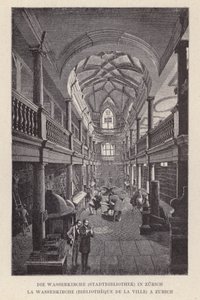 チューリッヒのシュタットビブリオテークのワッサーキルヒェ（Die Wasserkirche）、チューリッヒのヴィル図書館のワッサーキルヒェ（La Wasserkirche）（エングレーヴィング 作： Swiss School