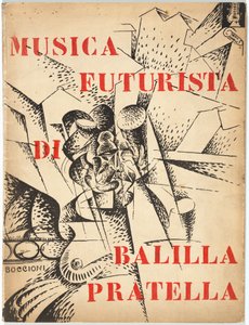 オーケストラのための未来派音楽 作： Umberto Boccioni, Francesco Balilla Pratella