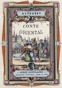 アルファベット・オブ・ザ・オリエンタル・テイル」の表紙。エピナルのイメージング、1890年頃。人気シリーズ。8ページの小冊子。ディム：205x150mm。メティエをテーマにしたステンシル入り木版画 作： Unbekannt