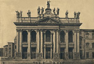 ローマ-聖ヨハネラテランエール大聖堂のファサード。ガリレイ、1734、1910 作： Unbekannt