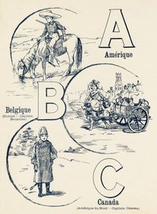A B C : アメリカ、ベルギー、カナダ、二つの世界のABC。1900年頃、パリで出版されたエミール・ゲランの作品。寸法 : 27,5 x 21,5 cm 作： Unbekannt
