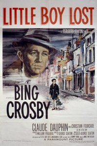 ビング・クロスビー、クロード・ドーファン出演のジョージ・シートン監督映画「Little Boy Lost」のポスター 1953年 作： Unbekannt