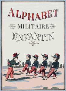 子供用ミリタリー・アルファベット」の表紙。1890年頃のポン・ア・ムソンをイメージしています。20ページ。寸法：28,5x21cm 作： Unbekannt
