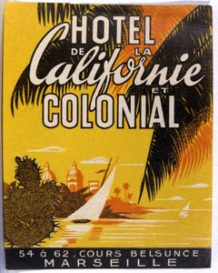 ホテル・ド・カリフォルニア、マルセイユ、1930年頃（イラスト） 作： Unbekannter Künstler